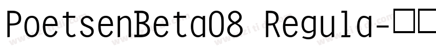 PoetsenBeta08 Regula字体转换